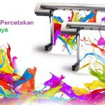 3 Percetakan di Surabaya Untuk Mencetak Segala Keperluan Promosi Bisnis
